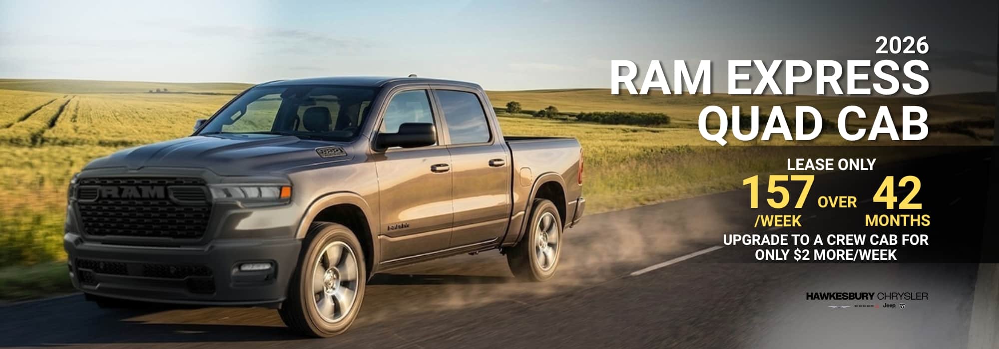 2026 RAM Express Quad Cab on highway with lease offer details: $157/week over 42 months.
